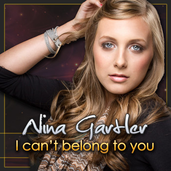 Nina Gartler - I Can't Belong to You