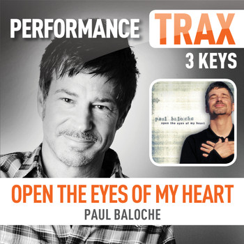 Paul Baloche - Open The Eyes Of My Heart (Performance Trax)