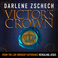 Darlene Zschech - Victor's Crown