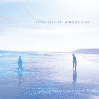 Peter Fessler - Intro da Vida
