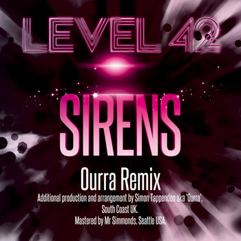Level 42 - Sirens (Ourra Remix)