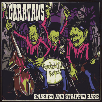 The Caravans - Smashed and Stripped Bare