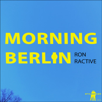 Ron Ractive - Morning Berlin