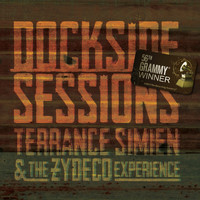 Terrance Simien & The Zydeco Experience - Dockside Sessions
