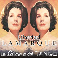 Libertad Lamarque - La Dama del Tango