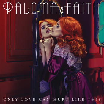 Paloma Faith - Only Love Can Hurt Like This (Remixes)