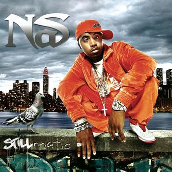 Nas - Stillmatic (Explicit)