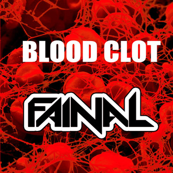Fainal - Blood Clot
