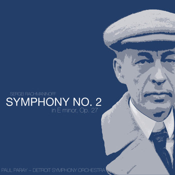 Detroit Symphony Orchestra - Rachmaninoff: Symphony No. 2 in E Minor, Op. 27