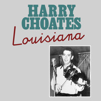 Harry Choates - Louisiana