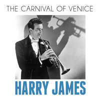 Harry James - The Carnival of Venice