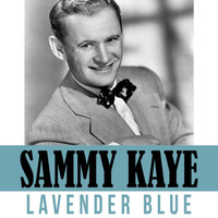 Sammy Kaye - Lavender Blue