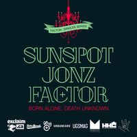Factor - Born Alone, Death Unknown