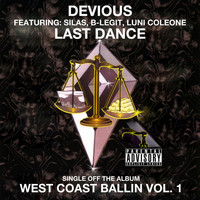 Devious - Last Dance: West Coast Ballin, Vol. 1 (Explicit)