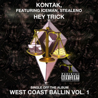 Kontak - Hey Trick: West Coast Ballin, Vol.1 (Explicit)