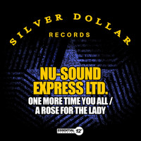 Nu-Sound Express Ltd. - One More Time You All / A Rose for the Lady