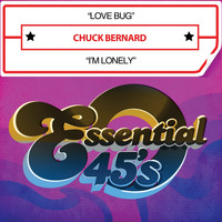 Chuck Bernard - Love Bug / I'm Lonely (Digital 45)
