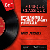 Wanda Landowska - Haydn: Andante et variations & Sonates pour clavier