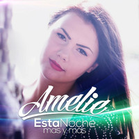 Amelie - Esta Noche (Mas y Mas)
