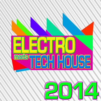 Various Artists - Electro Meets Tech House 2014