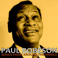 Paul Robeson - Songs from Around the World