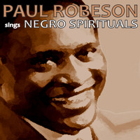 Paul Robeson - Paul Robeson Sings Negro Spirituals