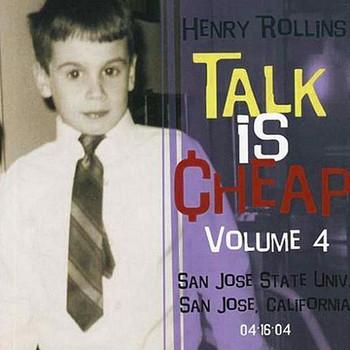 Henry Rollins - Talk Is Cheap, Vol. 4