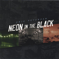 Eric Petersen - Neon in the Black
