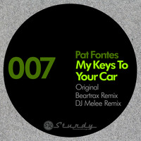 Pat Fontes - My Keys to Your Car