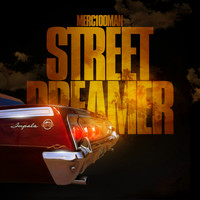 Merc100Man - Street Dreamer