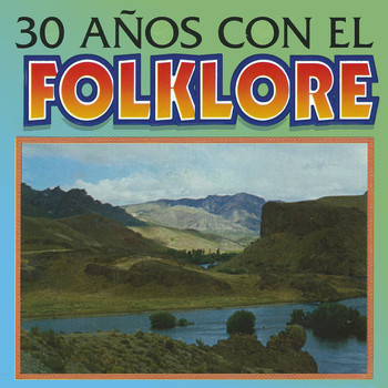 Various Artists - 30 Anos Con el Folklore