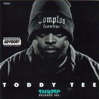 Toddy Tee - Compton Forever (Explicit)