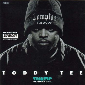 Toddy Tee - Compton Forever (Explicit)
