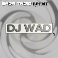 Dj Wad - Saga Troid Re-Edit