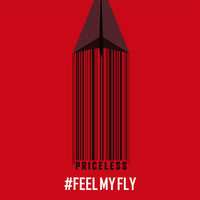 Priceless - Feel My Fly - Single