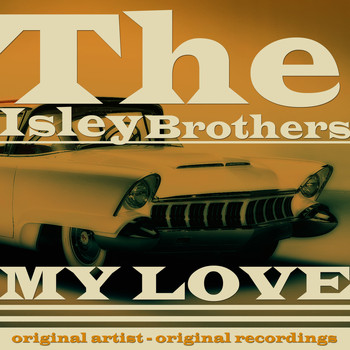 The Isley Brothers - My Love
