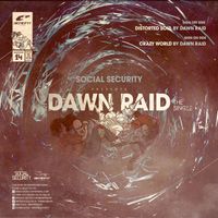 Dawn Raid - Social Security Presents Dawn Raid The Single (Explicit)
