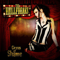 The Hellfreaks - Circus of Shame (Explicit)