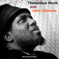 Thelonious Monk, John Coltrane - Thelonious Monk With John Coltrane
