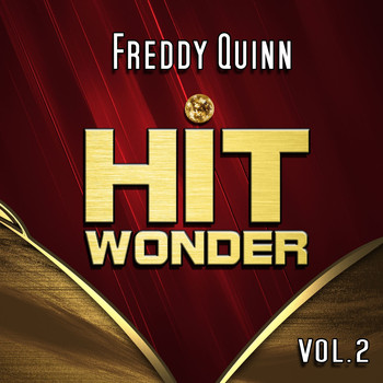 Freddy Quinn - Hit Wonder: Freddy Quinn, Vol. 2