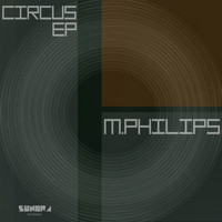 M.philips - Circus ep