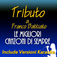 Tonio - Tributo a Franco Battiato: le migliori canzoni di sempre (Include versioni karaoke)