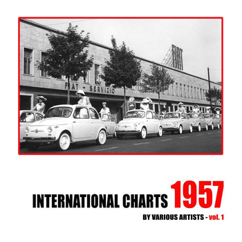Various Artists - International Charts: 1957, Vol. 1