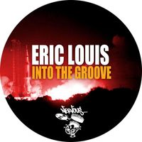Eric Louis - Into The Groove