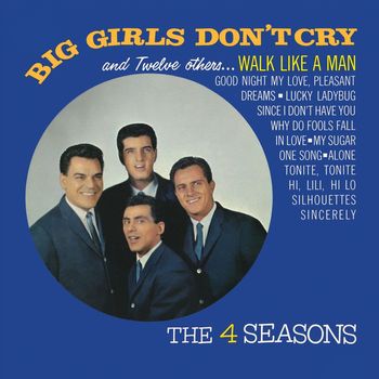 The Four Seasons - Big Girls Don't Cry and 12 Other Hits