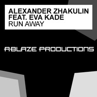 Alexander Zhakulin feat. Eva Kade - Run Away