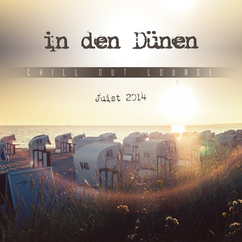 Various Artists - Chill Out Lounge in Den Dünen - Juist 2014