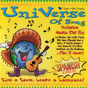 Maria Del Rey - Universe Of Song: Sing A Song, Learn A Language! (Spanish & English)