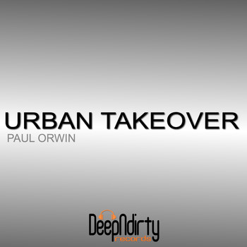 Paul Orwin - Urban Takeover