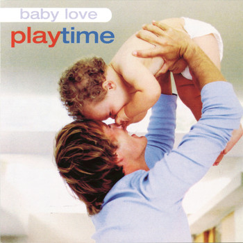 Music For Little People Choir - Baby Love: Playtime